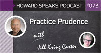 Practice Prudence with Jill Kring Carter : Howard Speaks Podcast #73