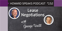 152 Lease Negotiations with George Vaill : Dentistry Uncensored with Howard Farran
