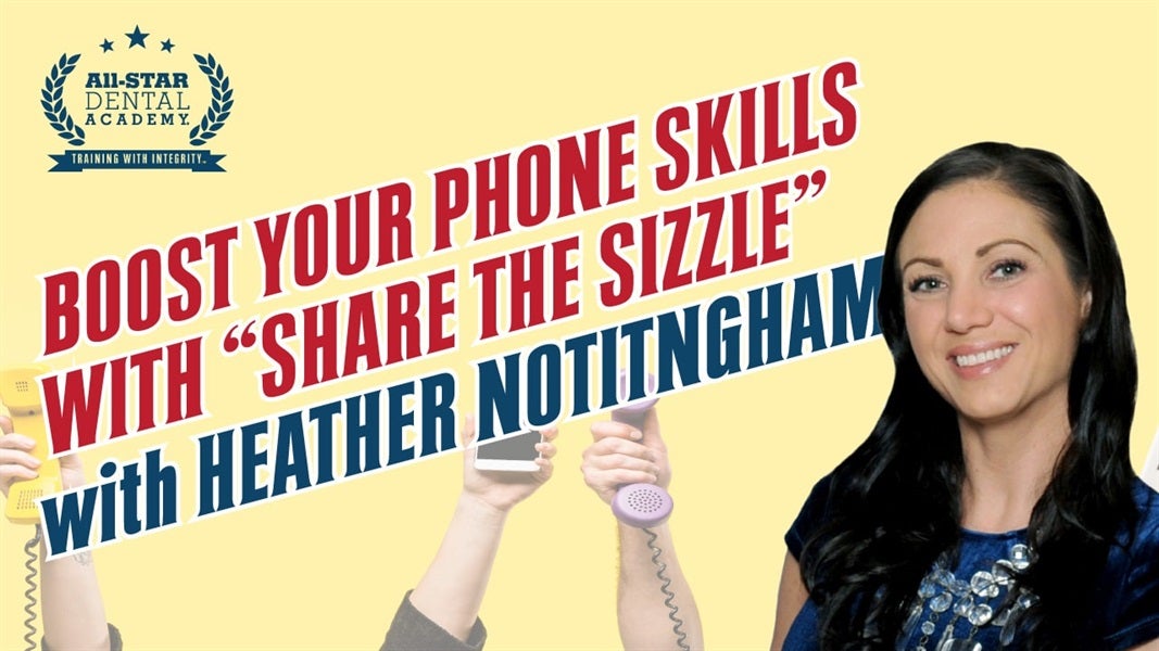 Boost Your Phone Skills with “Share the Sizzle” with Heather Nottingham