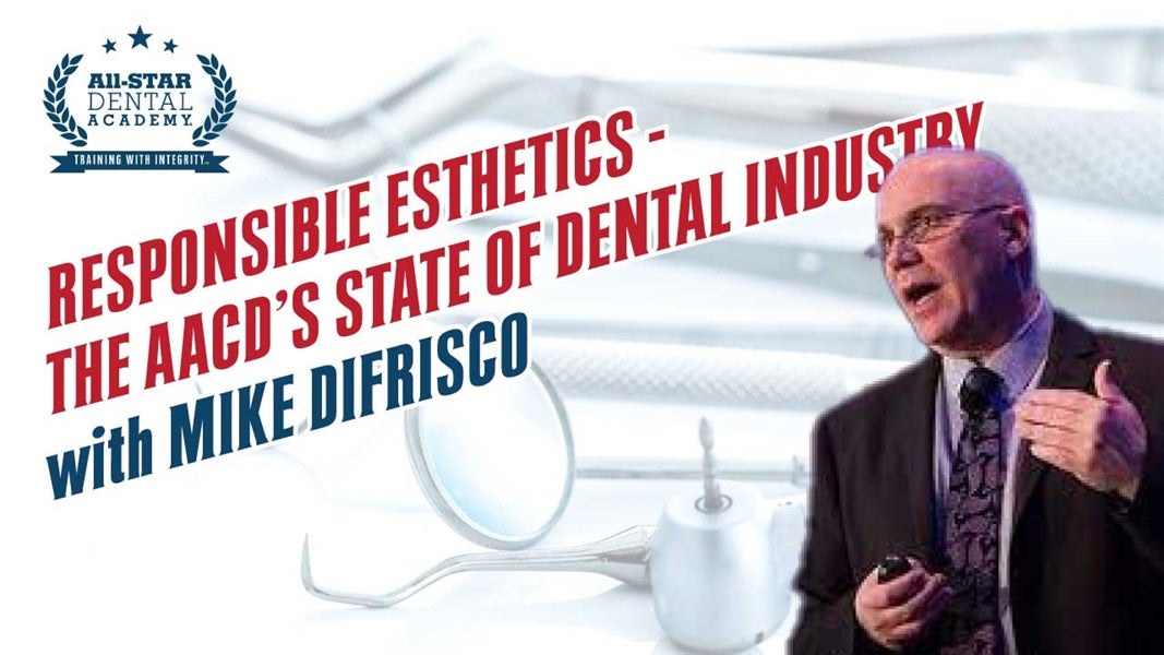 AACD’s State of the Dental Industry with Mike DiFrisco