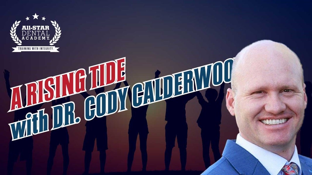A Rising Tide with Dr. Cody Calderwood 