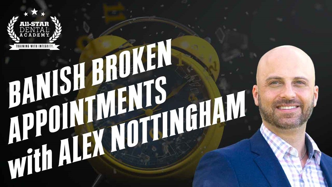 Banish Broken Appointments with Alex Nottingham 