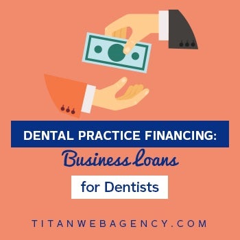 Dental Practice Financing: Business Loans for Dentists