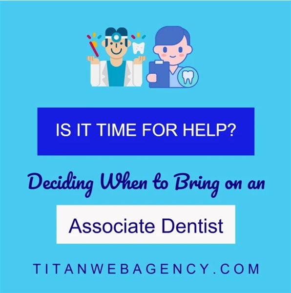 When Should You Hire a Dental Associate?
