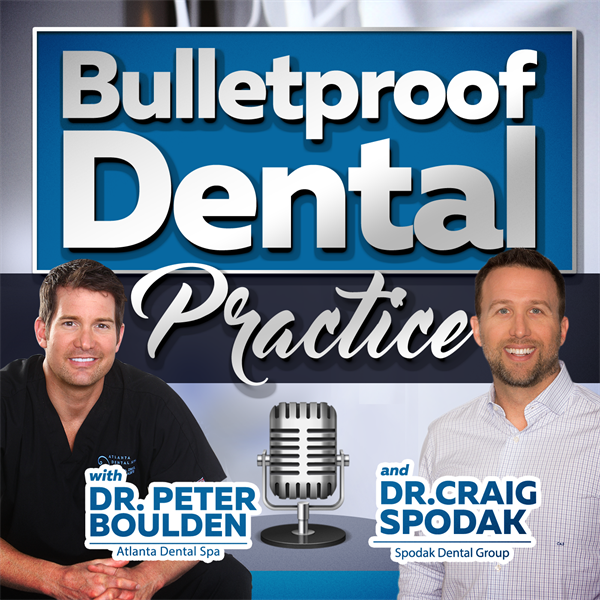 BulletProof Dental Practice podcast