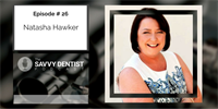 The Savvy Dentist #26: HR Secrets Every Dental Practice Owner Should Know, with Natasha Hawker